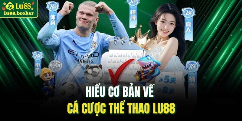 Hiểu cơ bản về cá cược thể thao LU88