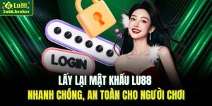 Lấy lại mật khẩu LU88